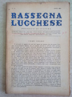 Rassegna Lucchese Riccardo Scrivano Enrico Pea Fulvia Panfoli Raffaele Marchi Topografia Di Lucca Antica - History, Biography, Philosophy