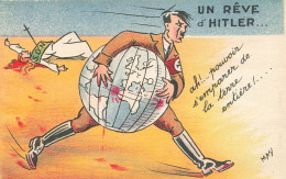 WW2 Guerre 39/45 War * CPA Satirique Illustrateur MAY * Un Rêve D'hitler HITLER Nazi Nazisme Globe Planète Terre S.D.N. - Oorlog 1939-45