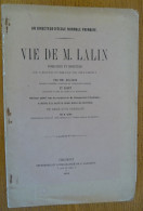VIE De M. LALIN, Fondateur Et Directeur De L'Ecole Normale De CHAUMONT (1868) Haute-Marne - Champagne - Ardenne