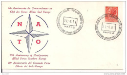 NATO, 10` ANNIVERSARIO  COMANDO  SUD EUROPA,NAPOLI 1961,  ANNULLO SPECIALE  SU BUSTA DEDICATA, - NATO