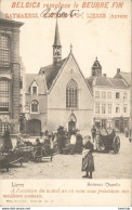 LIER LIERRE 1902 ANCIENNE CHAPELLE MARCHÉ MARKT MARKTDAG - MOOIE ANIMATIE - RECLAME - Lier