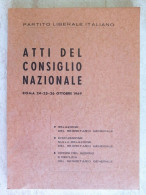 PLI Atti Del Consiglio Nazionale Roma 1969 Partito Liberale Italiano - Maatschappij, Politiek, Economie