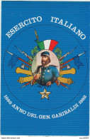 ESERCITO ITALIANO - ANNO DEL GENERALE GARIBALDI 1882 - 1982, NUOVA - Hommes Politiques & Militaires