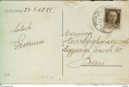 LUBIANA-LJUBLJANA -POSTA MILITARE N.110 - CARTOLINA B/N,1942,PER BARI, - Ljubljana