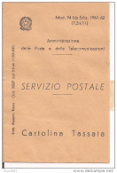 MOD.94 EDIZ. 1961-62, AMMINISTRAZIONE POSTE , SERVIZIO POSTALE, COPRITESTO PER CARTOLINA TASSATA, CON SEGNATASSE, 1977, - Poste