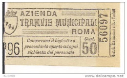 AZIENDE TRAMVIE  MUNICIPALI  ROMA - BIGLIETTO  USO TRAMVIARIO - Cent. 50 -  NOTA - Europe