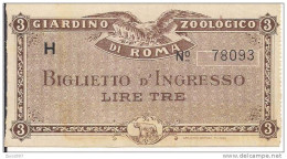 GIARDINO ZOOLOGICO  DI ROMA -  BIGLIETTO D'INGRESSO  LIRE TRE - USATO  CONDIZIONI  PERFETTE - Tickets D'entrée