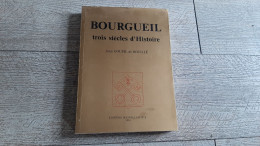 37  Bourgueil  Au XVIe XVIIe XVIIIe Siècle Trois Siècles D'histoire Jean Goupil De Bouillé 1981 - Centre - Val De Loire