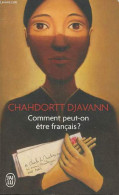 Comment Peut-on être Français ? - Collection J'ai Lu N°8425 - Dédicacé Par L'auteur. - Djavann Chahdortt - 2016 - Livres Dédicacés