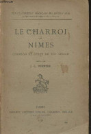Le Charroi De Nîmes, Chanson De Geste Du XIIe Siècle - "Les Classiques Français Du Moyen âge" - Perrier J.-L. - 1931 - Musique