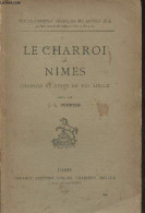 Le Charroi De Nîmes, Chanson De Geste Du XIIe Siècle - "Les Classiques Français Du Moyen âge" - Perrier J.-L. - 1931 - Muziek