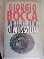 Giorgio Bocca La Repubblica Di Mussolini Nuovo Incellophanato - RSI Fascismo - Storia, Biografie, Filosofia