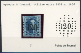 [O SUP] N° 7A, Bien Margé - Superbe Obl Centrale 'P120' à Points De Tournai. LUXE - 1851-1857 Medallions (6/8)