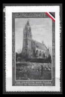 1915 WW1 GERMANY AUSTRIA VIGNETTE 11 X 7 CM EAST PRUSSIA AID MUNCHENER THE DESTROYED CATHOLIC CHURCH IN ORTELSBURG - Militaria