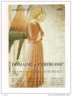 Etiquette Côtes De Provence, Domaine De Curebéasse 1990 - Ill. Angelico -  Décollée - - Vino Rosado
