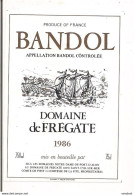 étiquette BANDOL 1986 -Domaine  La Frégate - Sica Notre Dame De Port D'Alon, St Cyr Sur Mer - Comte De Pissy - - Rosé (Schillerwein)