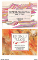 2 Etiquettes  Beaujolais Villages Nouveau  - Thorin à Pontanevaux - - Beaujolais