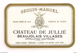 Etiquette Château De Jullié - Beaujolais Villages - Seguin-Manuel à Savigny Les Beaune - - Beaujolais