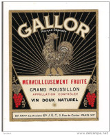 Etiquette  GALLOR Grand Roussillon - Vin Doux Naturel - Ets J.E.C. 2 Rue Corton, Paris - Illustration Coq Gaulois - - Languedoc-Roussillon