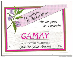 Etiquette Vin E Pays De L'Ardèche - Gamay De Michel Oliver - Cave De Saint Désirat - - Côtes Du Rhône