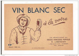 Etiquette Vin Blanc Sec " à La Votre " Docks Forville R.Libercier, 1 Marché Forville - Cannes - Imp. Wetterwald - - Blancs