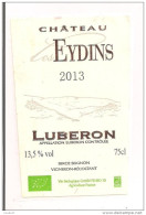 Etiquette  Décollée  Château Les Eydins 2013 - Lubéron - Serge Seignon - Vin Biologique - - Côtes Du Rhône