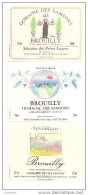 3 Etiquettes BEAUJOLAIS  BROUILLY Sylvain Fessy - Imp. Clos Du Moulin  - - Beaujolais