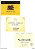 Etiquettes Vacqueyras  Prestige Du Pape 2002, Seigneur De Fontimple 2004 Et Cuvée Du Président, Vin Du Troubadour - - Côtes Du Rhône