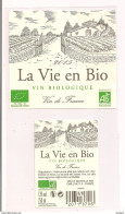 Etiquette  Décollée  " La Vie En Bio " - 2015 - Vin Biologique - - Vino Blanco