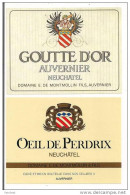 Etiquettes Vin De Suisse: Neuchâtel : Goutte D'or Auvernier Et Oeil De Perdrix - - Colecciones & Series