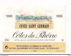 Etiquette Côtes Du Rhône - Cuvée Saint Germain - 1996 - Domaine Du Faucon Doré - Jean Beaumont à Faucon - - Côtes Du Rhône