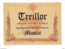 Etiquette  Treillor - Grand Roussillon - Muscat -  Imp. Chavannne & Dodevey - - Languedoc-Roussillon