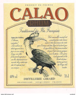 Etiquette  RHUM  Calao - Traditionnel - Distillerie Girard - Illustration Calao Des Célèbes - - Rum