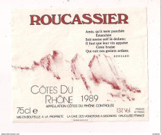 Etiquette Décollée Côtes Du Rhône  - 1989 - Roucassier - "Amis, Qu'à Teste Panchée, Estanchée..... Ronsard" - Côtes Du Rhône