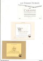 Etiquettes:  Cairanne Côtes Du Rhône Villages: Les Terres Nobles Et Antique Senimaros 2000 - La LAune 2007  - - Côtes Du Rhône