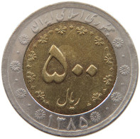 IRAN 500 RIALS 1385  #MA 018969 - Irán
