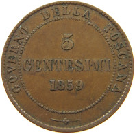 ITALY TOSCANA 5 CENTESIMI 1859 VITTORIO EMANUELE II #MA 003097 - Toscane