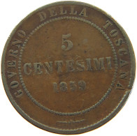 ITALY STATES TUSCANY 5 CENTESIMI 1859  #MA 067780 - Toskana