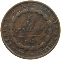 ITALY SARDINIA 5 CENTESIMI 1826 CARLO FELICE 1821-1831 #MA 024513 - Italian Piedmont-Sardinia-Savoie