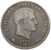 ITALY 5 LIRE 1812 M NAPOLEON I. #MA 008320 - Napoleonic