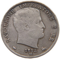 ITALY 2 LIRE 1812 M NAPOLEON, 1805-1814. #MA 004756 - Napoléonniennes