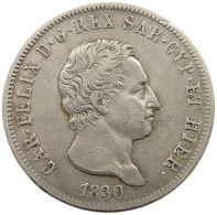 ITALY - SARDINIEN 5 LIRE 1830 P CHARLES-FELIX #MA 004674 - Piemont-Sardinien-It. Savoyen