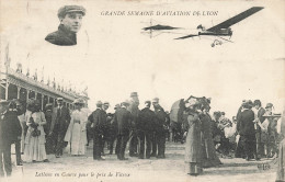 Lyon * Grande Semaine D'aviation * Aviateur LATHAM En Course Pour Le Prix De Vitesse * Monoplan - Autres & Non Classés