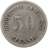 KAISERREICH 50 PFENNIG 1876 A  #MA 021114 - 50 Pfennig