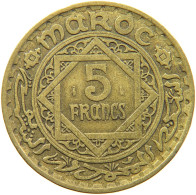 MOROCCO 5 FRANCS 1365  #MA 066380 - Maroc