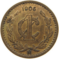 MEXICO CENTAVO 1906  #MA 021827 - Mexique