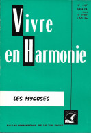 VIVRE En HARMONIE - LES MYCOSES - Mensuel D'Avril 1965 - Medicine & Health