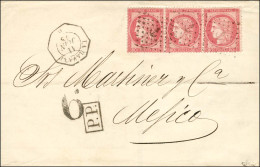 Ancre / N° 57 Bande De 3 Càd Octo LA HAVANE * Sur Lettre 4 Ports Pour Mexico. Taxe Tampon 6 Pour Le Trajet Intérieur. 18 - 1871-1875 Cérès