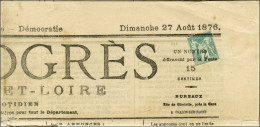 Oblitération Typo / N° 62 Sur Journal Entier Le Progrès. Très Rare Tarif Pour Journaux Politiques Ou économiques En Rayo - 1876-1878 Sage (Tipo I)