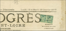 Oblitération Typo / N° 74 Paire Sur Journal Complet ' Le Progrès De Saône Et Loire ' Du 27 Janvier 1877. - SUP. - RR. - 1876-1878 Sage (Typ I)